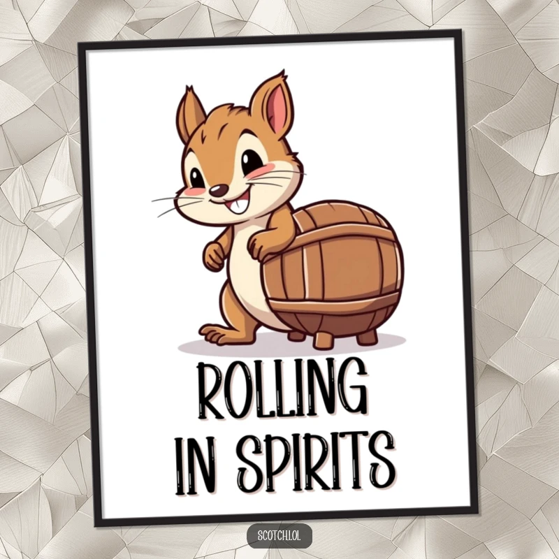 Funny Digital Art Print of a smiling squirrel trying to roll a tiny barrel shaped like a whiskey bottle.
